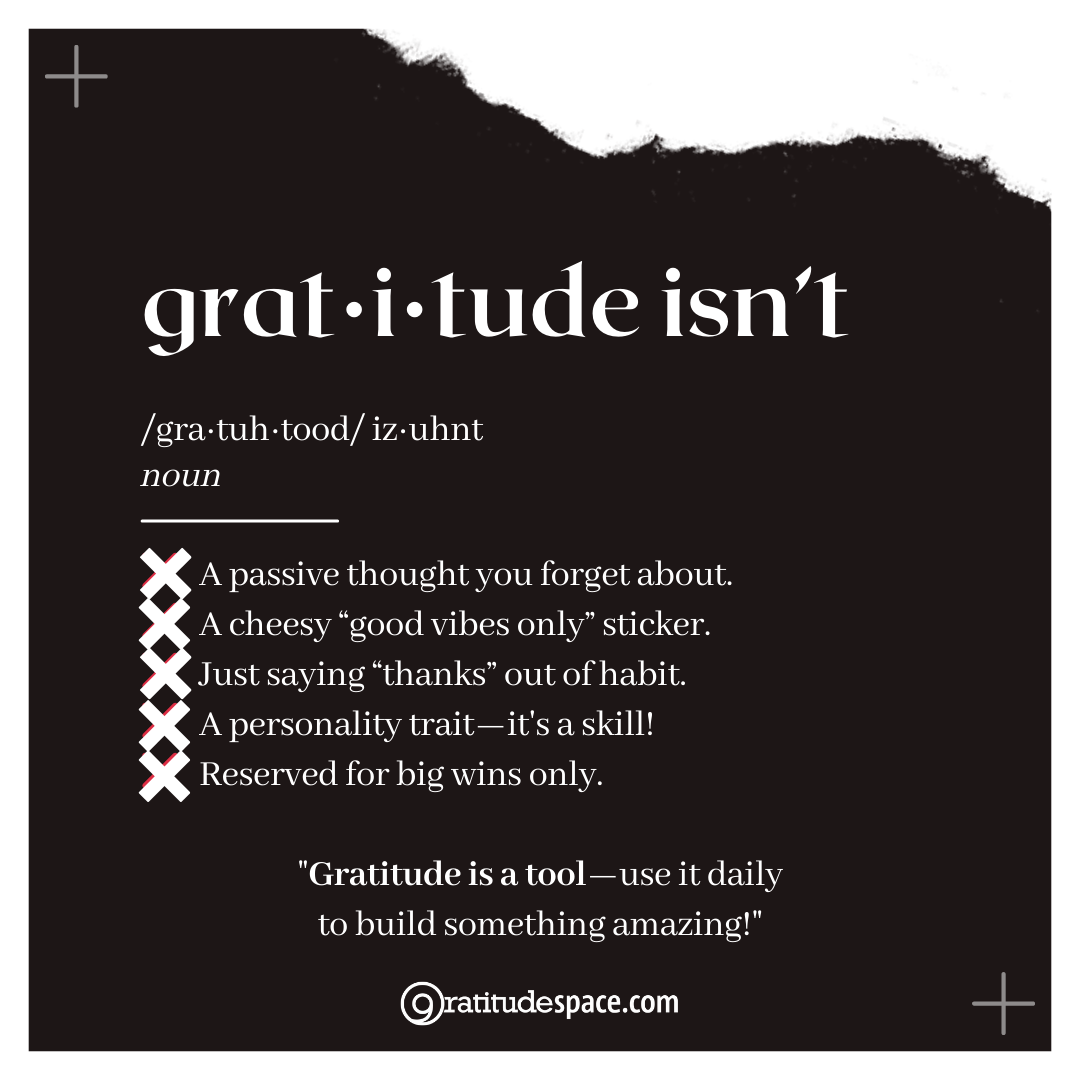 What gratitude isn't — debunking common misconceptions