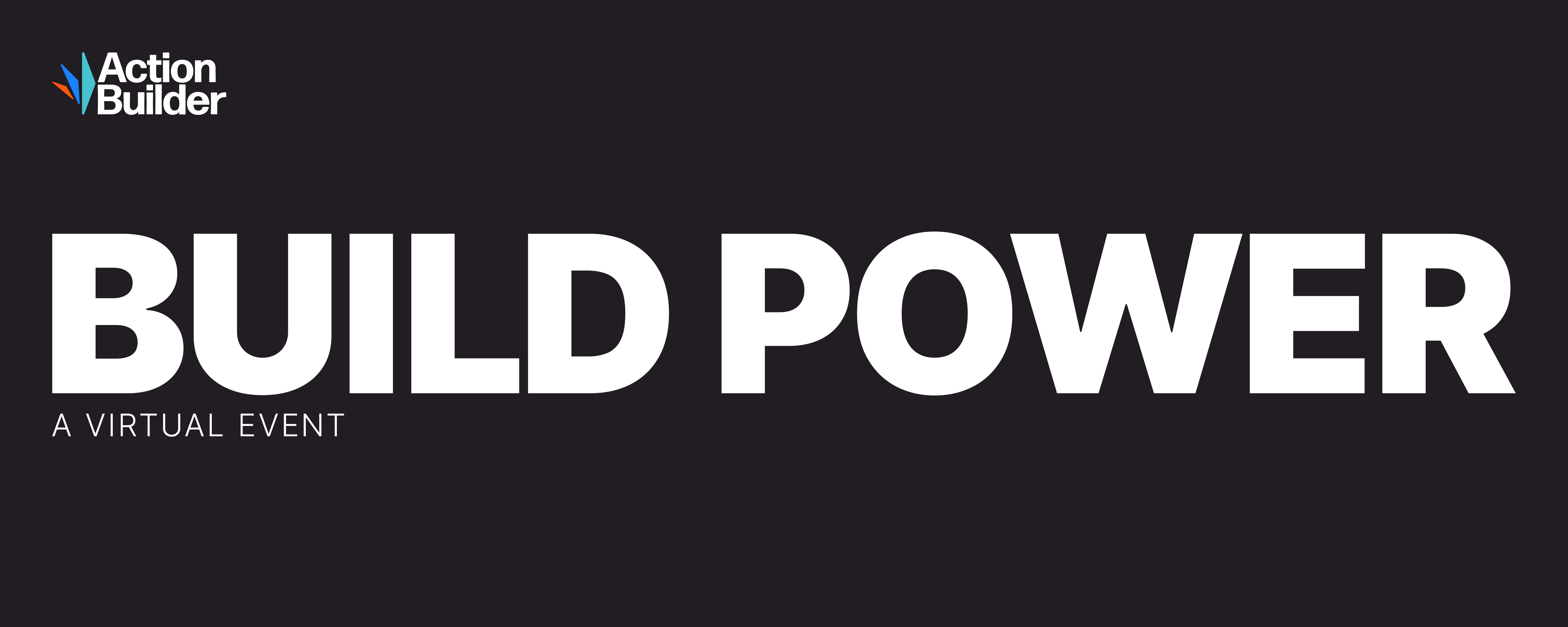 Build Power — A Virtual Event